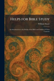 Helps for Bible Study: An Introduction to the Books of the Bible and Outline of Their Contents