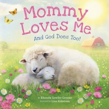 Mommy Loves Me: And God Does Too!