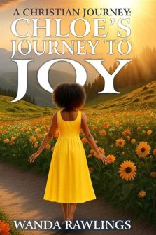 A Christian Journey:  Chloe's Journey to Joy