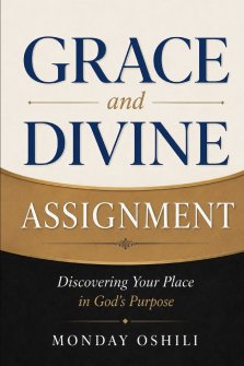 GRACE  and  DIVINE ASSIGNMENT: Discovering Your Place in God's Purpose