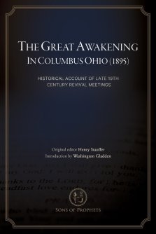 The Great Awakening in Columbus, Ohio (1895): Historical Account of Late 19th Century Revival Meetings
