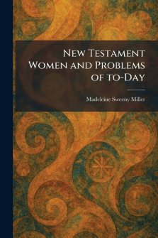 New Testament Women and Problems of To-Day