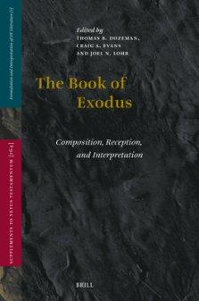 The Book of Exodus: Composition, Reception, and Interpretation
