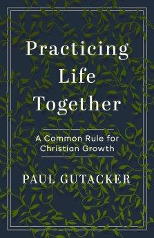 Practicing Life Together