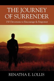 The Journey of Surrender: 150 Devotions to Encourage & Empower