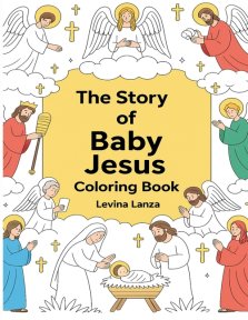 Bible Coloring Book: The Story Of Baby Jesus