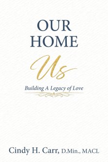 Our Home: Building A Legacy of Love