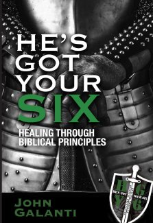 He's Got Your Six: Healing Through Biblical Principles