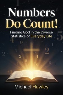 Numbers Do Count: Finding God in the Diverse Statistics of Everyday Life