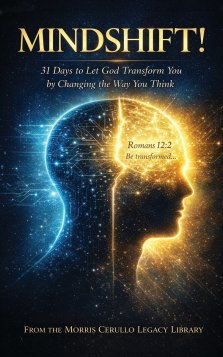 MINDSHIFT!: 31 Days to Let God Transform You by Changing the Way You Think