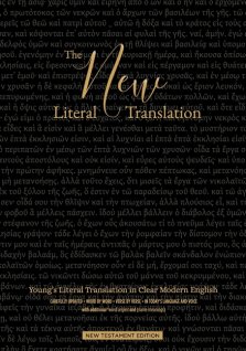 The New Literal Translation: Young's Literal Translation in Clear Modern English - New Testament Edition