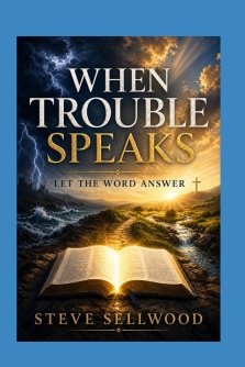 When Trouble Speaks, Let the Word Answer: Biblical Truth for Faith, Peace, and Maturity in Times of Trouble