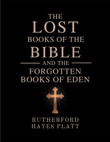 The Lost Books of the Bible and the Forgotten Books of Eden