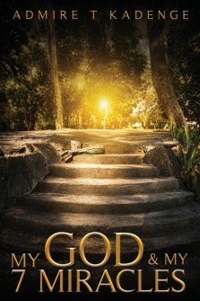 MY GOD AND MY  SEVEN MIRACLES