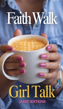 Faith Walk Girl Talk
