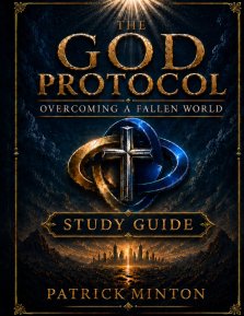 The God Protocol - Study Guide: Overcoming The Fallen World