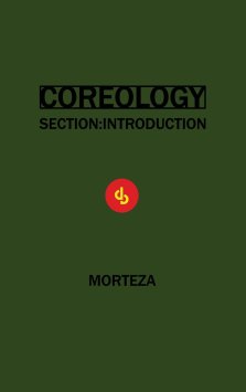 COREOLOGY: SECTION INTRODUCTION
