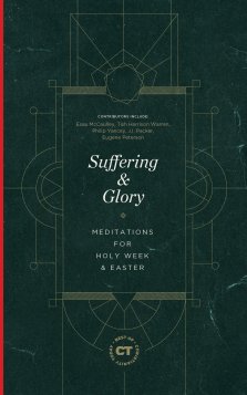 Suffering & Glory (Best of Christianity Today)