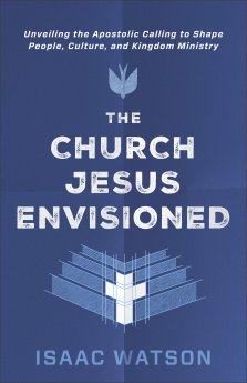 The Church Jesus Envisioned
