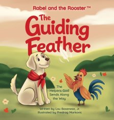 The Guiding Feather: The Helpers God Sends Along the Way