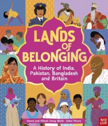 Lands Of Belonging: A History Of India, Pakistan, Bangladesh And Britain