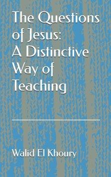The Questions of Jesus: A Distinctive Way of Teaching