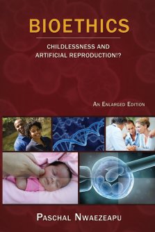 Bioethics: Childlessness and Artificial Reproduction!?