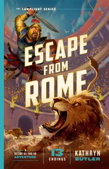 Escape from Rome: A Decide-as-You-Go Adventure (The Lamplight Series Book 2)