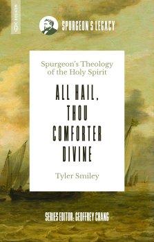 All Hail, Thou Comforter Divine