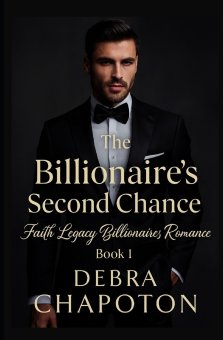 The Billionaire's Second Chance: A Contemporary Christian Standalone Novel