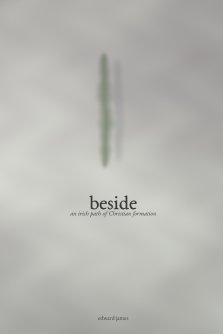beside: an irish path of Christian formation
