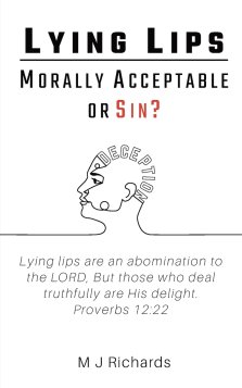 Lying Lips: Morally Acceptable or Sin?