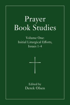 Prayer Book Studies Volume One: Initial Liturgical Efforts, Issues 1-4