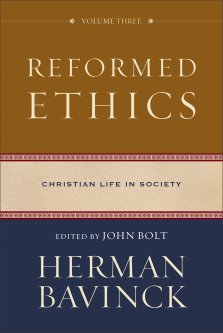 Reformed Ethics, Volume 3 : Volume 3 (Reformed Ethics)