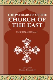 The Patriarchs of the Church of the East