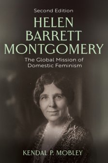 Helen Barrett Montgomery – The Global Mission of Domestic Feminism