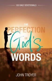 The Perfection of God's Words: 100 Daily Devotionals