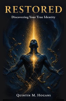 Restored: Discovering Your True Identity