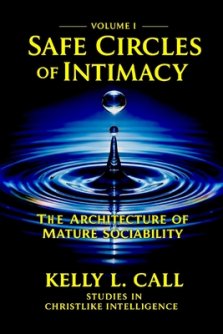 Safe Circles of Intimacy: Volume I - The Architecture of Mature Sociability