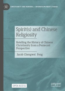 Spirit(s) and Chinese Religiosity: Retelling the History of Chinese Christianity from a Pentecost Perspective