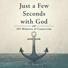 Just a Few Seconds with God: 365 Moments of Connection