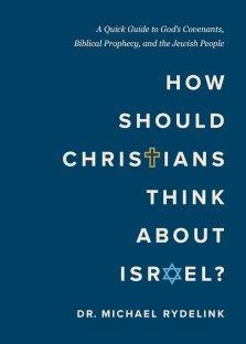 How Should Christians Think About Israel?