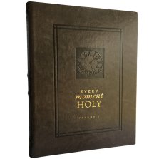 Every Moment Holy, Volume I