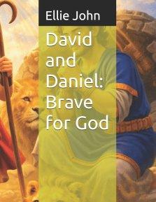 David and Daniel: Brave for God