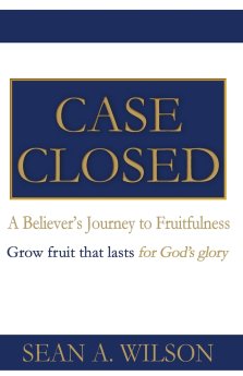 CASE CLOSED  : A Believer's Promise and Journey to Fruitfulness