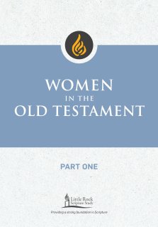 Women in the Old Testament, Part One