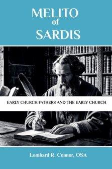 Melito of Sardis: Early Church Fathers and the Early Church
