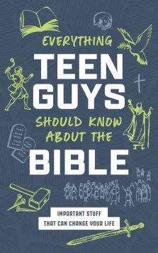 Everything Teen Guys Should Know about the Bible