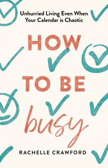 How to Be Busy