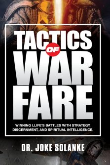 Tactics of Warfare: Winning Life's Battles with Strategy, Discernment, and Spiritual Intelligence